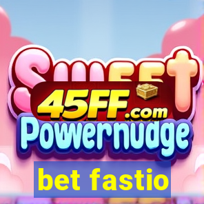bet fastio